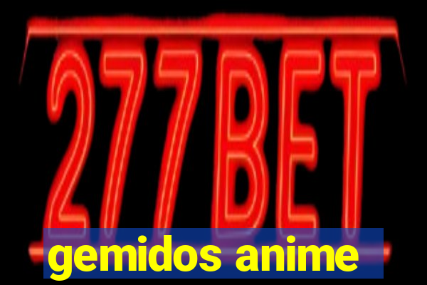 gemidos anime